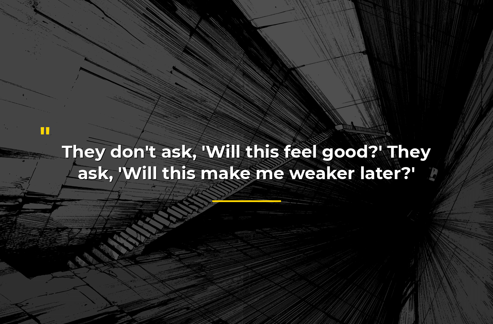 Make Me Weaker Later